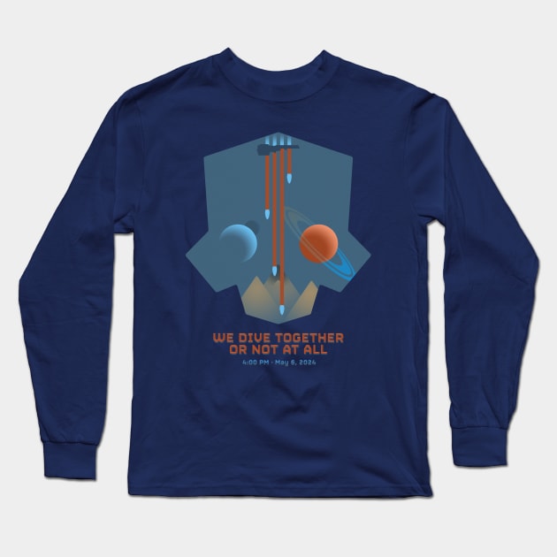 WE DIVE TOGETHER OR NOT AT ALL Long Sleeve T-Shirt by HtCRU